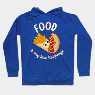 Food is My Love Language Hoodie